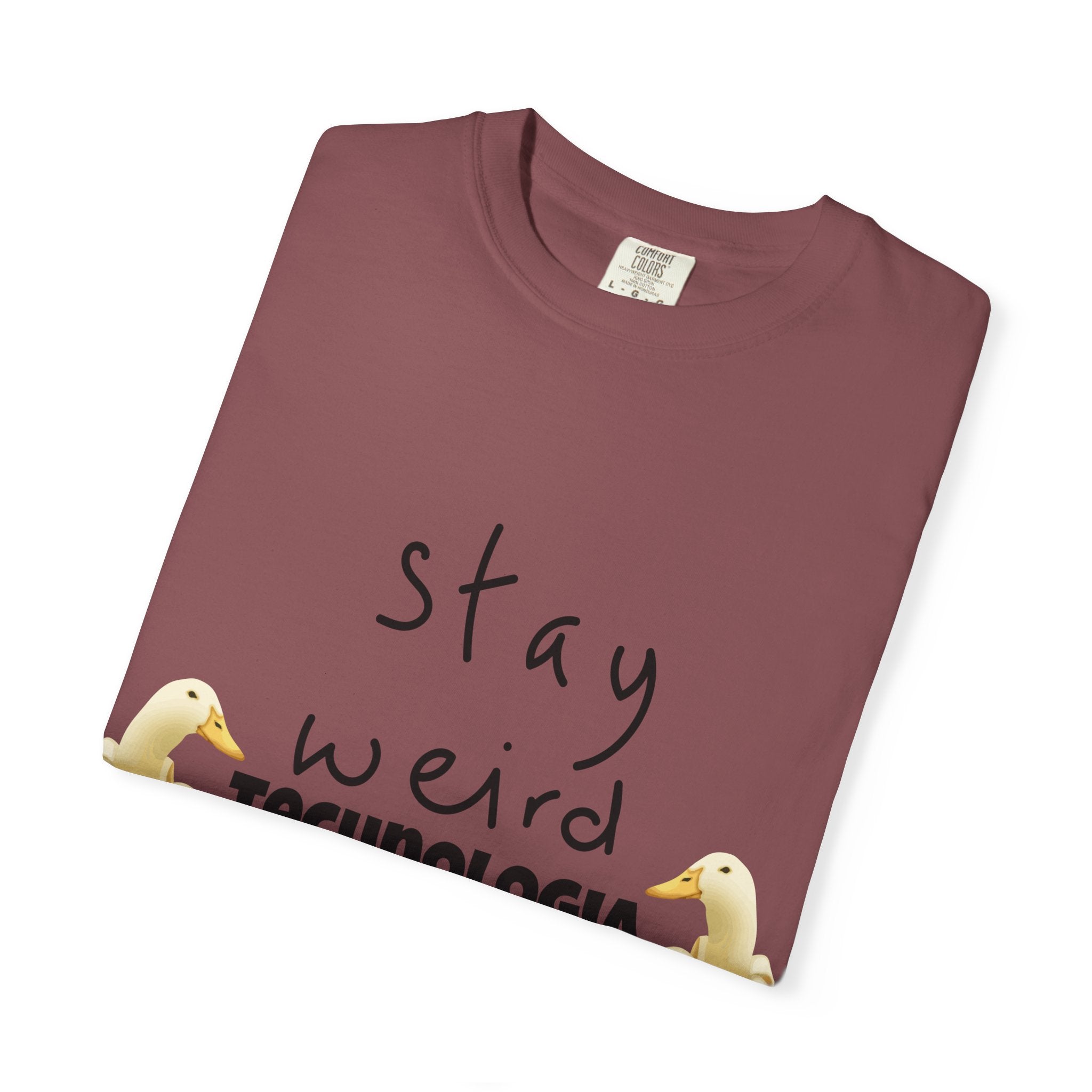 Stay Weird Unisex Garment-Dyed T-Shirt, Fun Casual Wear, Gift for Friends, Quirky Fashion, Must-Have Wardrobe Staple