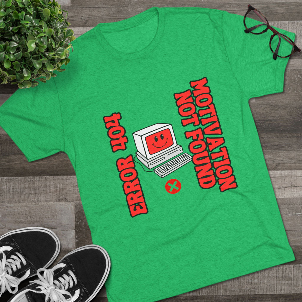 Funny Graphic Tee, Error 404 Motivation Not Found Unisex Crew Shirt, Gift for Techies, Casual Wear, Humor T-Shirt