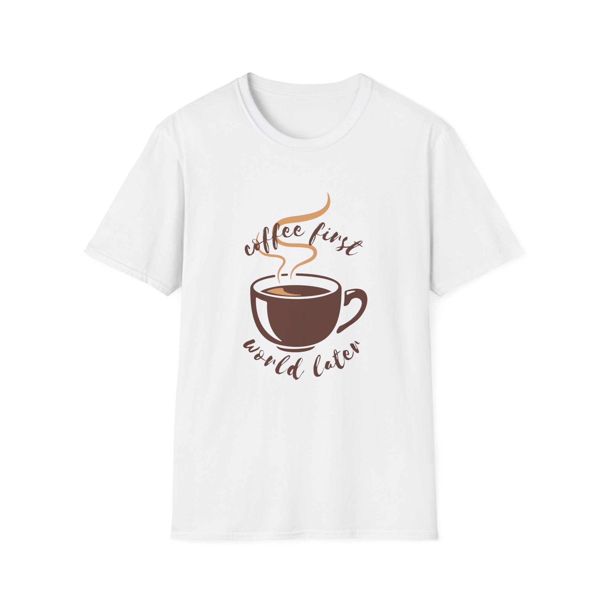 Coffee First, World Later Unisex T-Shirt | Perfect Gift for Coffee Lovers, Casual Wear, Fun Graphic Tee, Birthday Gift, Everyday Comfort