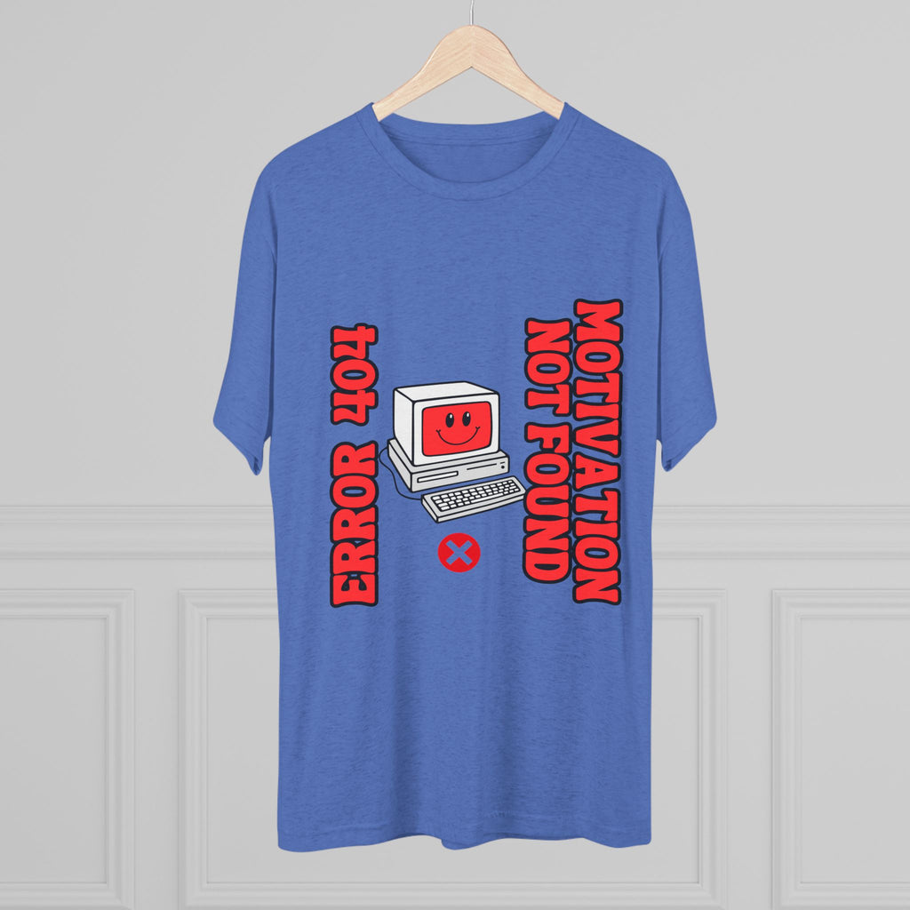 Funny Graphic Tee, Error 404 Motivation Not Found Unisex Crew Shirt, Gift for Techies, Casual Wear, Humor T-Shirt