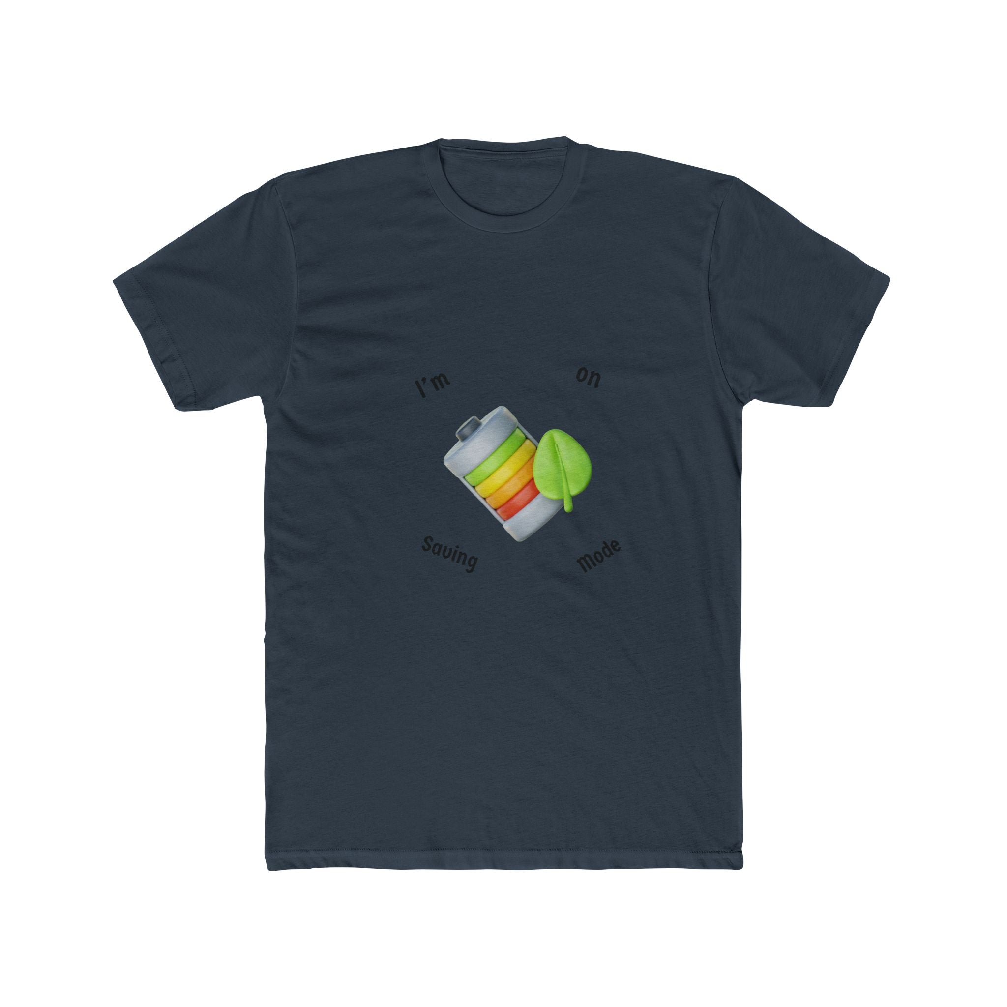 I'm on Saving Mode Unisex Cotton Crew Tee, Eco-Friendly Shirt, Green Energy Tee, Casual Wear, Gift for Nature Lovers