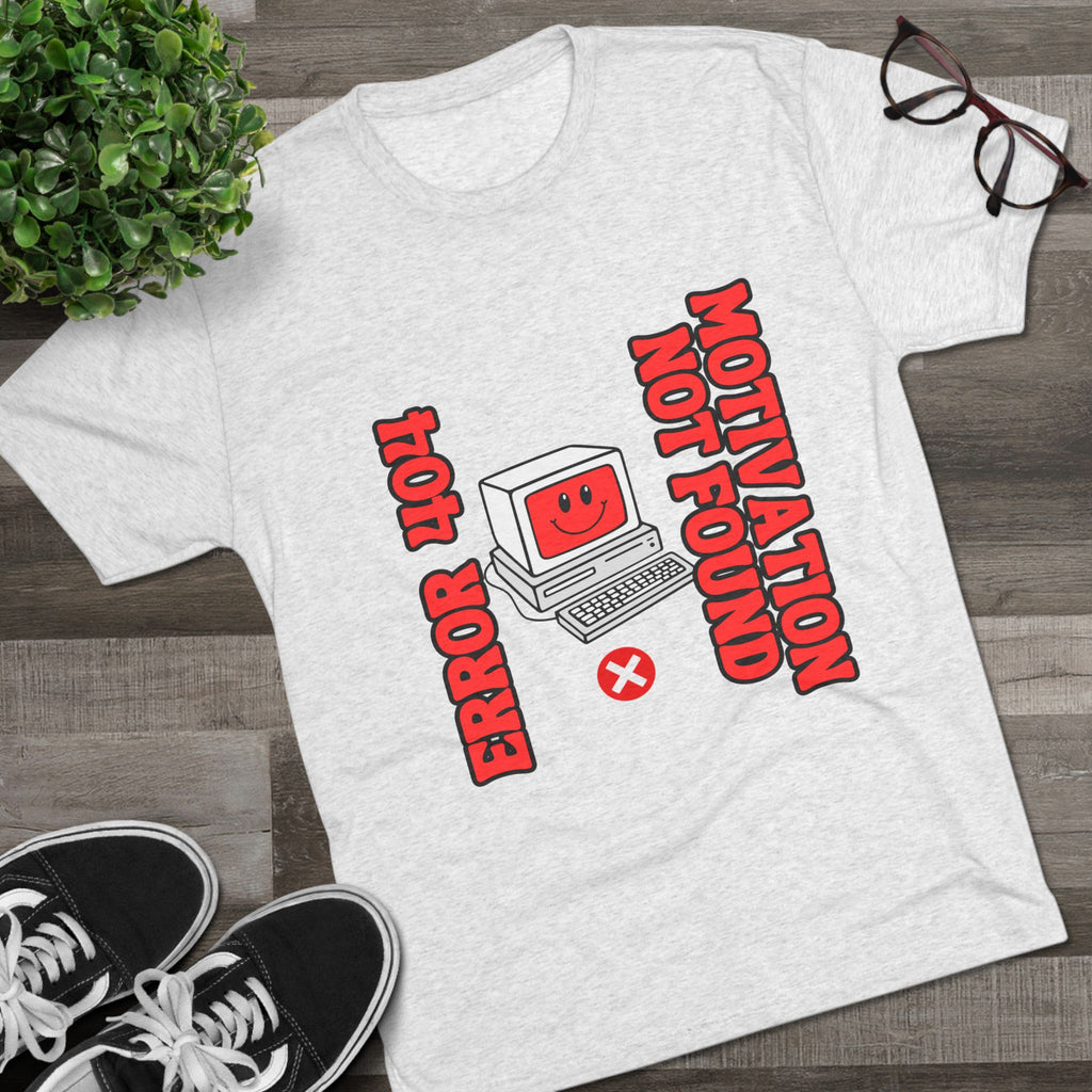 Funny Graphic Tee, Error 404 Motivation Not Found Unisex Crew Shirt, Gift for Techies, Casual Wear, Humor T-Shirt
