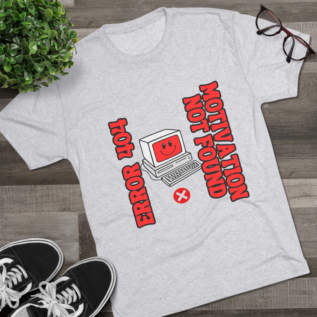Funny Graphic Tee, Error 404 Motivation Not Found Unisex Crew Shirt, Gift for Techies, Casual Wear, Humor T-Shirt