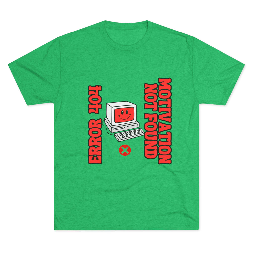 Funny Graphic Tee, Error 404 Motivation Not Found Unisex Crew Shirt, Gift for Techies, Casual Wear, Humor T-Shirt