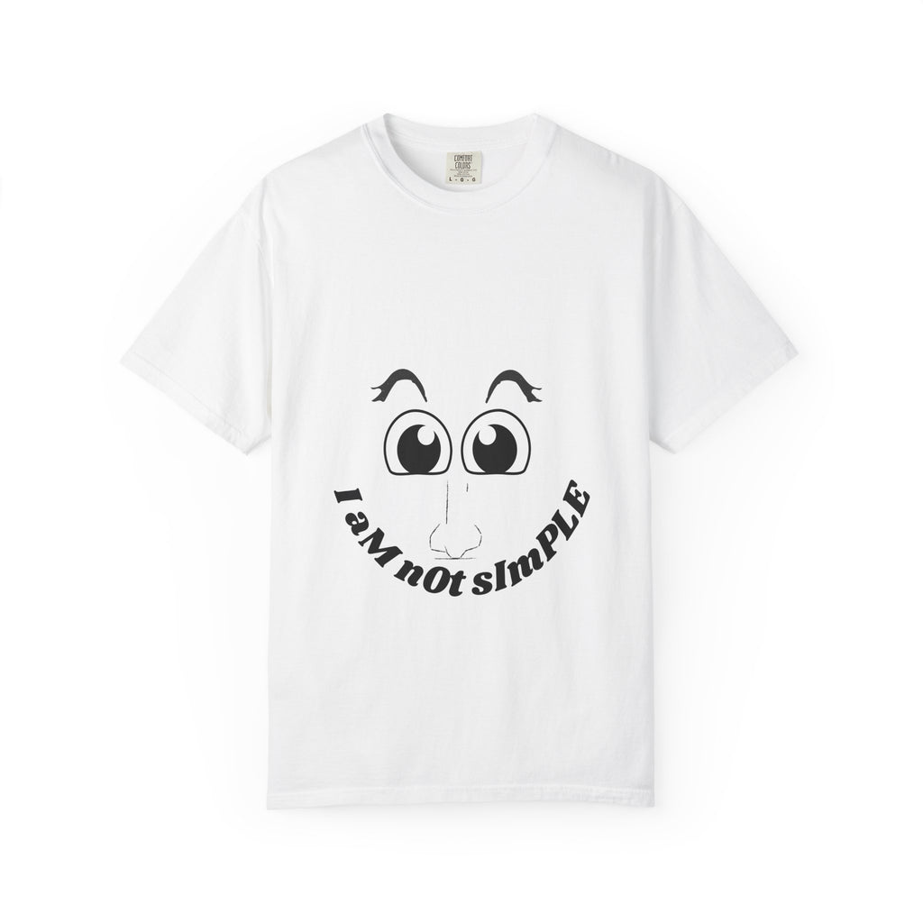 Funny Statement T-Shirt, I Am Not Simple Tee, Unisex Graphic Shirt, Quirky Gift for Friends, Casual Wear, Humor Apparel