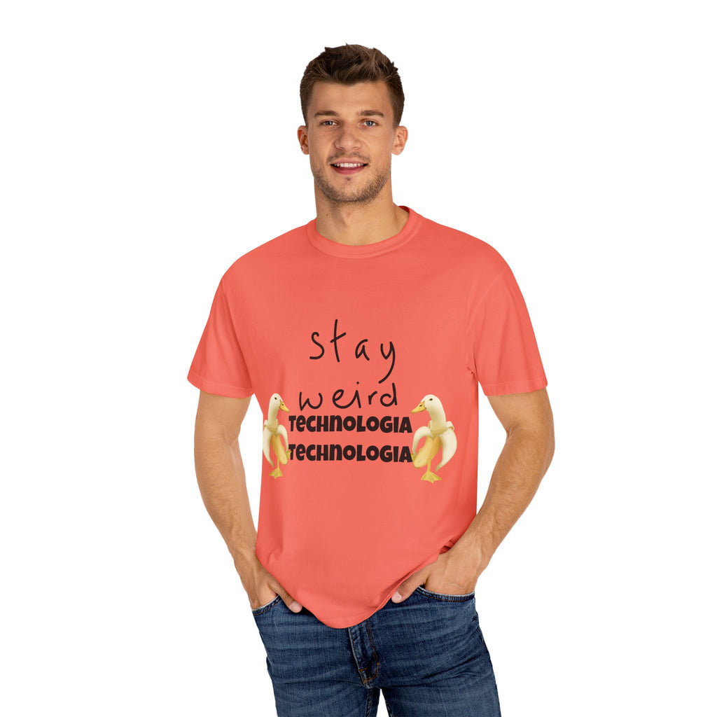 Stay Weird Unisex Garment-Dyed T-Shirt, Fun Casual Wear, Gift for Friends, Quirky Fashion, Must-Have Wardrobe Staple