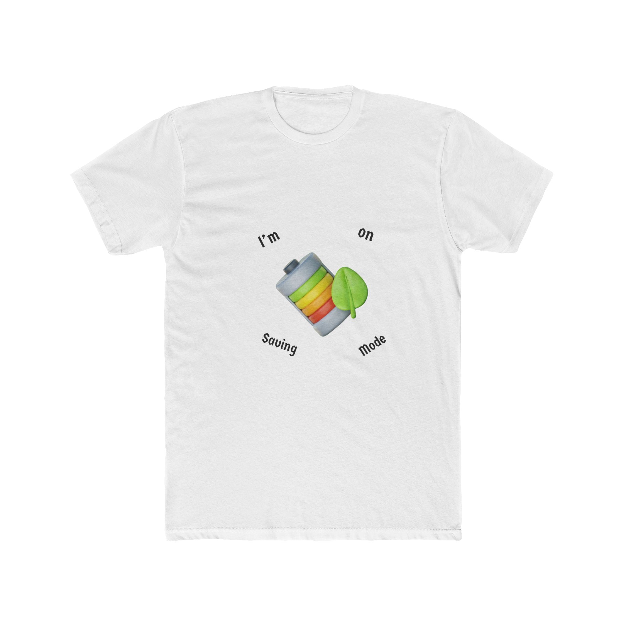 I'm on Saving Mode Unisex Cotton Crew Tee, Eco-Friendly Shirt, Green Energy Tee, Casual Wear, Gift for Nature Lovers
