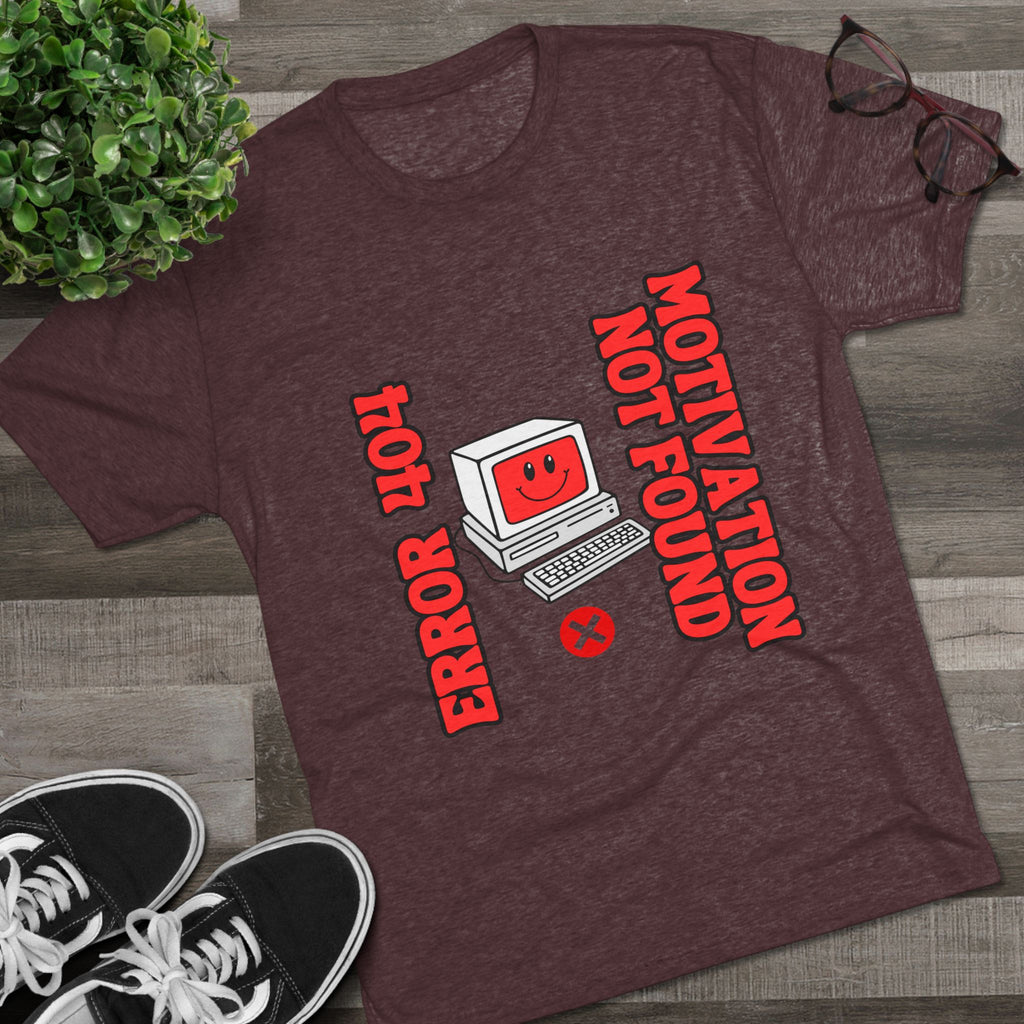 Funny Graphic Tee, Error 404 Motivation Not Found Unisex Crew Shirt, Gift for Techies, Casual Wear, Humor T-Shirt