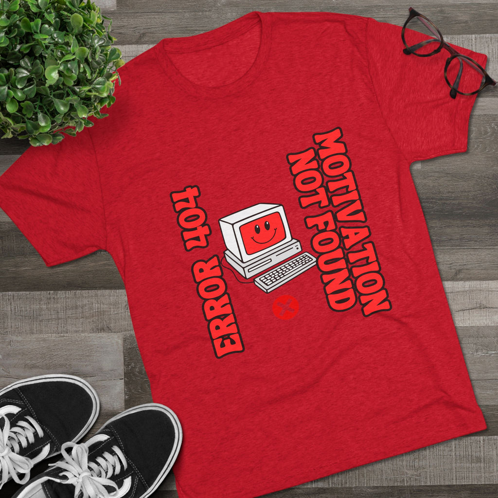 Funny Graphic Tee, Error 404 Motivation Not Found Unisex Crew Shirt, Gift for Techies, Casual Wear, Humor T-Shirt
