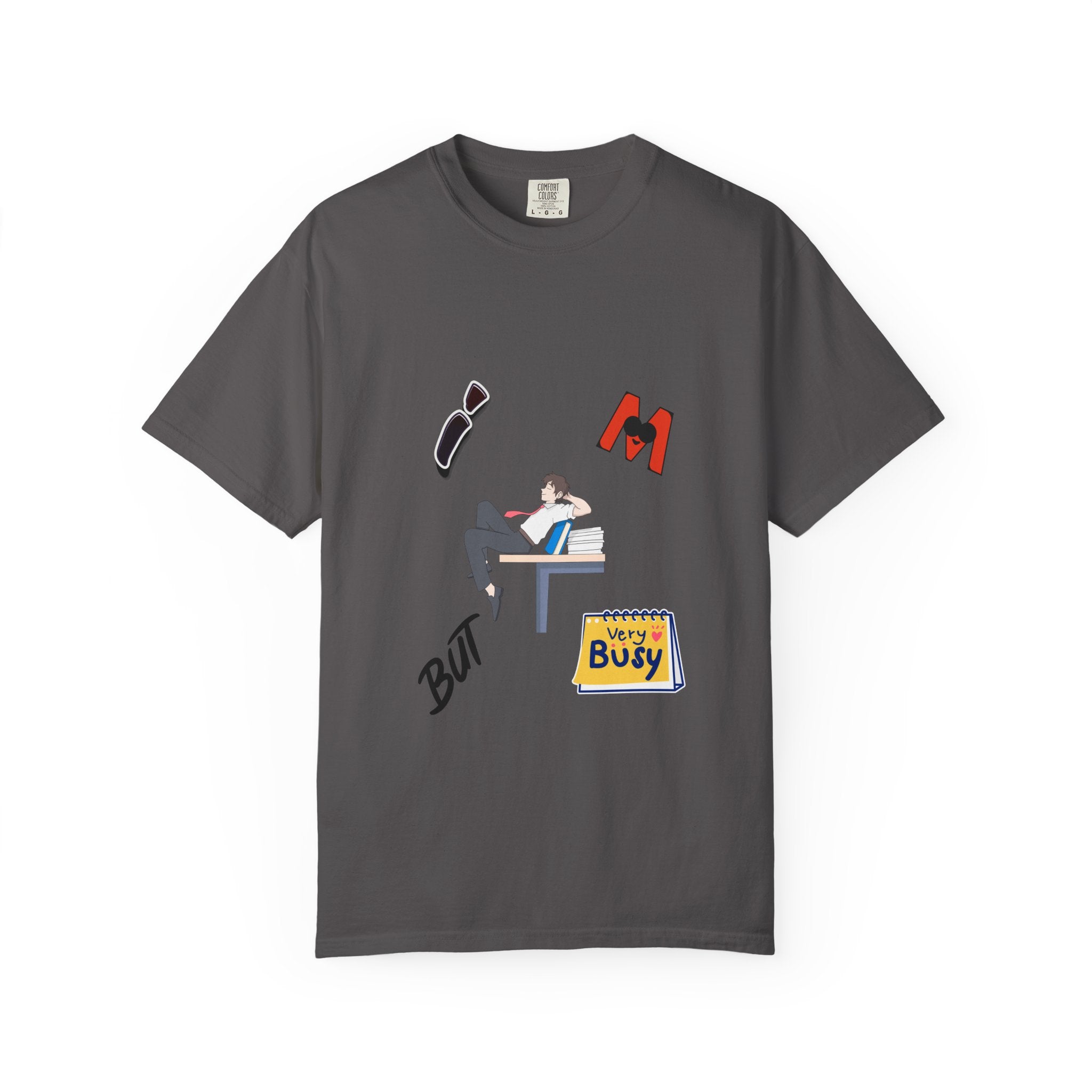 Very Busy Unisex Garment-Dyed T-Shirt, Casual Graphic Tee, Quirky Humor Shirt, Birthday Gift, Everyday Wear